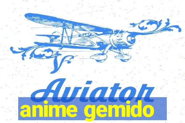 anime gemido